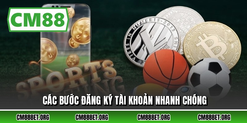 Các bước đăng ký tài khoản nhanh chóng