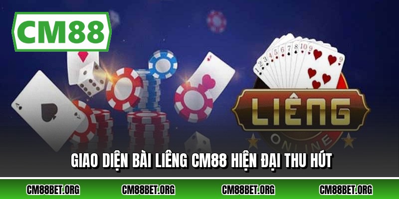 Giao diện bài liêng CM88 hiện đại thu hút